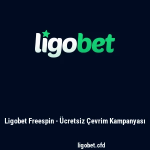 Ligobet Freespin - Ücretsiz Çevrim Kampanyası
